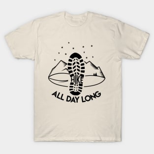 HIKE ALL DAY LONG T-Shirt